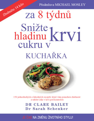Snižte hladinu cukru v krvi za 8 týdnů- kuchařka - Sarah Bailey