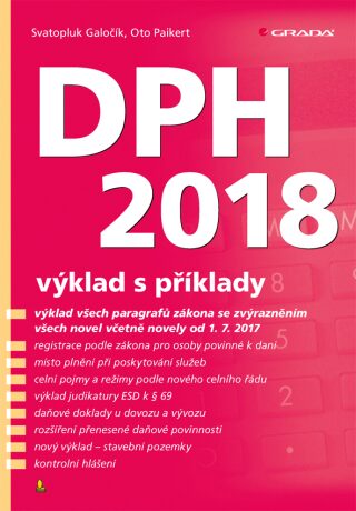 DPH 2018 - výklad s příklady - Svatopluk Galočík,Oto Paikert