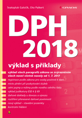 DPH 2018 - výklad s příklady - Svatopluk Galočík,Oto Paikert