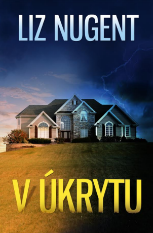 V úkrytu - Liz Nugent