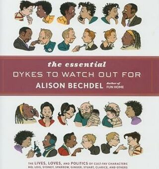 The Essential Dykes to Watch out for - Alison Bechdelová