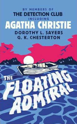 The Floating Admiral - Agatha Christie