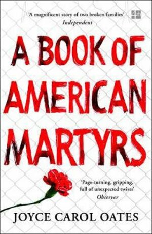 A Book of American Martyrs - Joyce Carol Oatesová