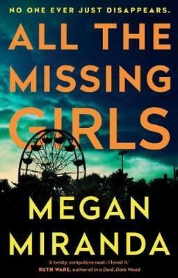 All the Missing Girls - Megan Miranda