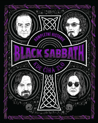 Kompletní historie Black Sabbath Kde číhá zlo - Joel McIver