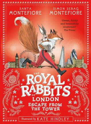 The Royal Rabbits of London: Escape From the Tower - Santa Montefiore