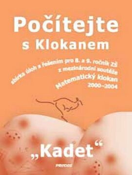 Počítejte s Klokanem (Kadet) - kolektiv autorů,Vaněk Vladimír,Radek Horenský,Jitka Hodaňová