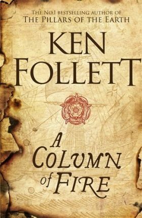 A Column Of fire - Ken Follett