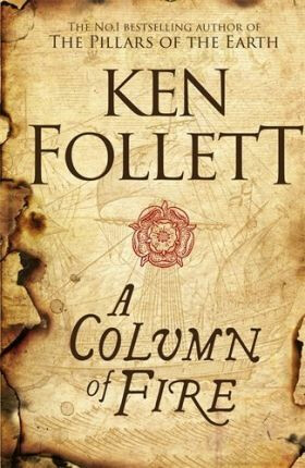 A Column Of fire - Ken Follett