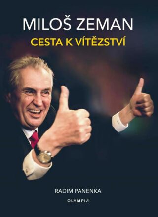 Miloš Zeman - Cesta k vítězství - Radim Panenka