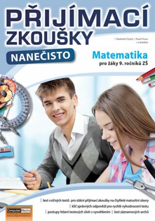 Přijímací zkoušky nanečisto - Matematika pro žáky 9. ročníků ZŠ - Vlastimil Chytrý,Trunc Pavel