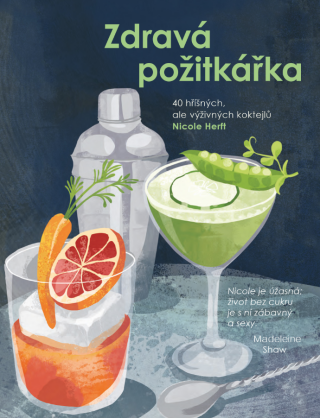 Zdravá požitkářka - Nicole Herft