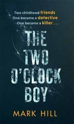 The Two O´Clock Boy - Mark Hill
