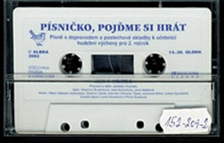 Písničko, pojďme si hrát! - kazeta (k učebnici hudební výchovy pro 2. roč.) - neuveden