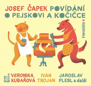 Povídání o pejskovi a kočičce - Josef Čapek
