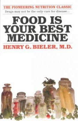 Food Is Your Best Medicine - Henry G. Bieler