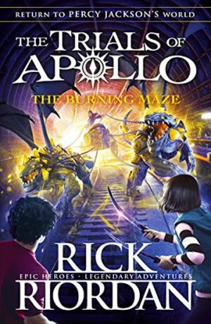 The Burning Maze (The Trials of Apollo 3) - Rick Riordan