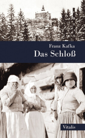 Das Schloss - Franz Kafka