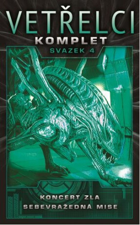 Vetřelci - komplet svazek 4 (Koncert zla, Sebevražedná mise) - S. D. Perry,Navarro Yvonne