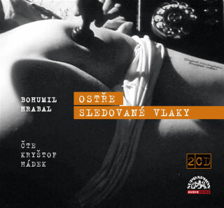 Ostře sledované vlaky - Bohumil Hrabal