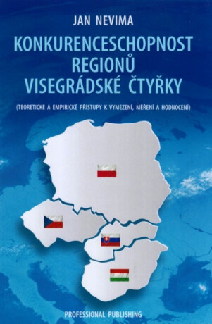 Konkurenceschopnost regionů Visegrádské čtyřky - Jan Nevima