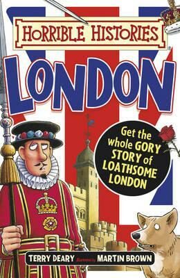 Horrible Histories: London - Terry Deary
