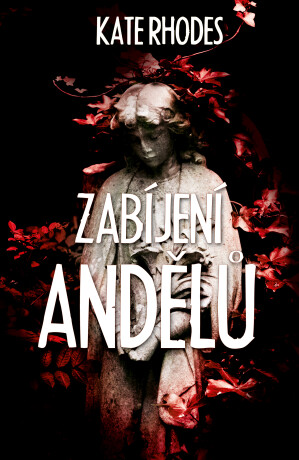 Zabíjení andělů - Kate Rhodes