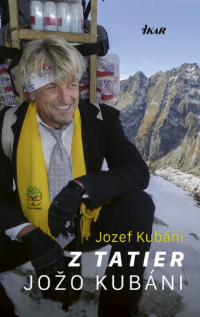 Z Tatier Jožo Kubáni (slovensky) - Jozef Kubáni