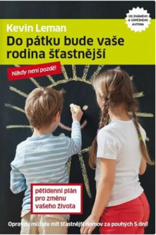 Do pátku bude vaše rodina šťastnější - Kevin Leman