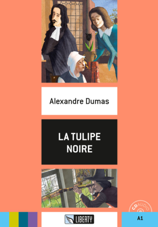 Liberty - F - La Tulipe Noire + CD - Alexandre Dumas