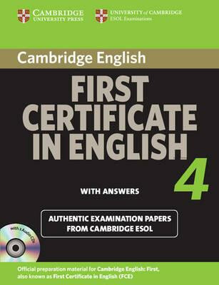 Cambridge First Certificate in English 4 for Updated Exam Self-study Pack (Student´s Book with answers and Audio CDs (2)) : Official Examination Papers from University of Cambridge ESOL Examinations - kolektiv autorů