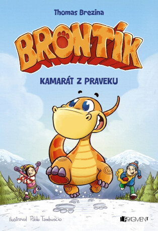 Brontík 1 - Kamarát z praveku - Thomas C. Brezina