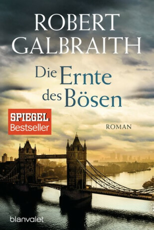 Die Ernte des Bösen - Robert Galbraith