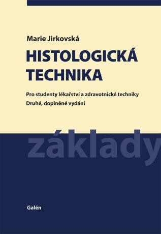 Histologická technika (2., doplněné vydání) - Marie Jirkovská