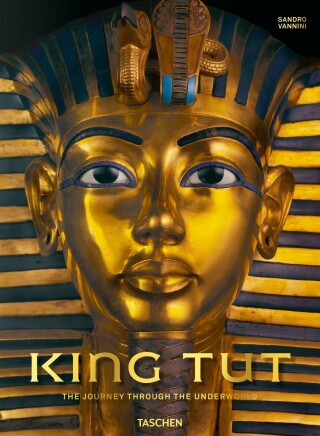 King Tut: The Journey through the Underworld - Sandro Vannini
