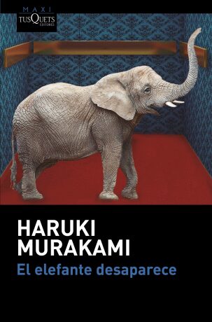 El elefante desaparece - Haruki Murakami