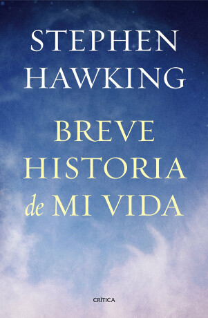 Breve historia de mi vida - Stephen Hawking