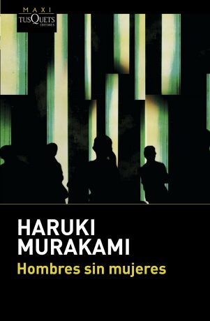 Hombres sin mujeres - Haruki Murakami