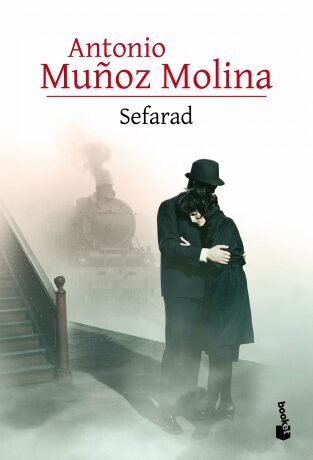 Sefarad - Antonio Munoz Molina