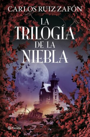 La Trilogía de la Niebla - Carlos Ruiz Zafón