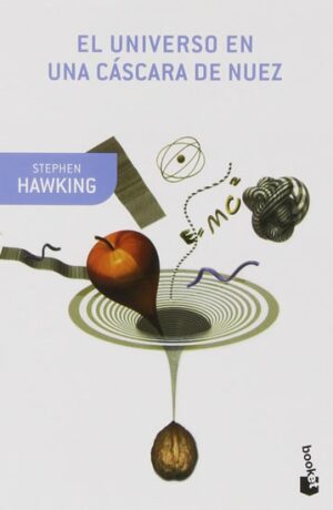 El universo en una cáscara de nuez - Stephen Hawking