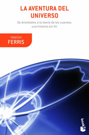 La aventura del universo - Timothy Ferriss