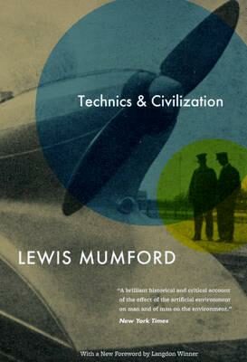 Technics & Civilizations - Mumford Lewis