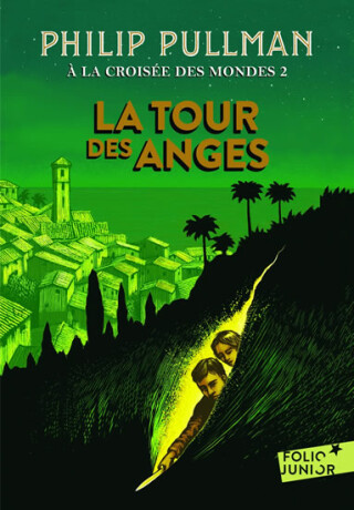 A la croisée des mondes 2: La tour des anges - Philip Pullman