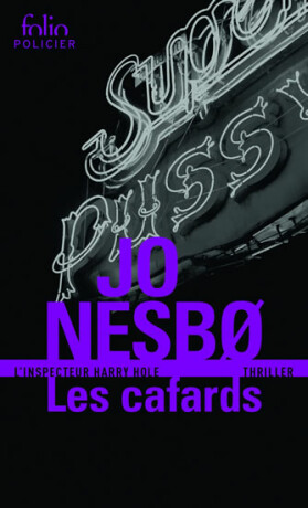 Les cafards - Une enquete de l´inspecteur Harry Hole - Jo Nesbø