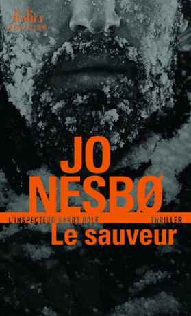 Le sauveur - Une enquete de l´inspecteur Harry Hole - Jo Nesbø
