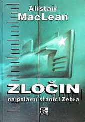 Zločin na polární stanici Zebra - MacLean Alistair