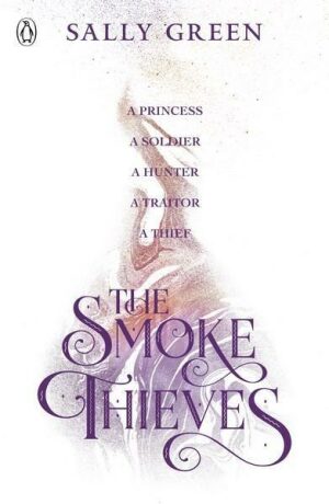 The Smoke Thieves - Sally Greenová