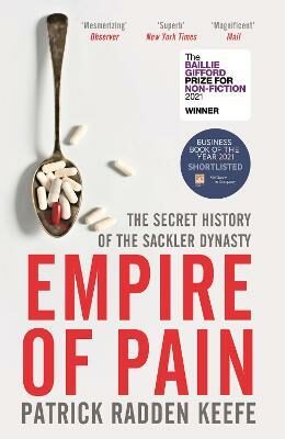 Empire of Pain : The Secret History of the Sackler Dynasty (Defekt) - Patrick Radden Keefe