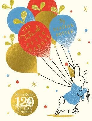 The Tale Of Peter Rabbit : Birthday Edition - Beatrix Potterová